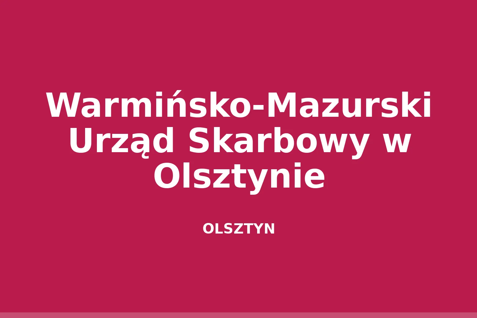 Warmińsko-Mazurski Urząd Skarbowy w Olsztynie